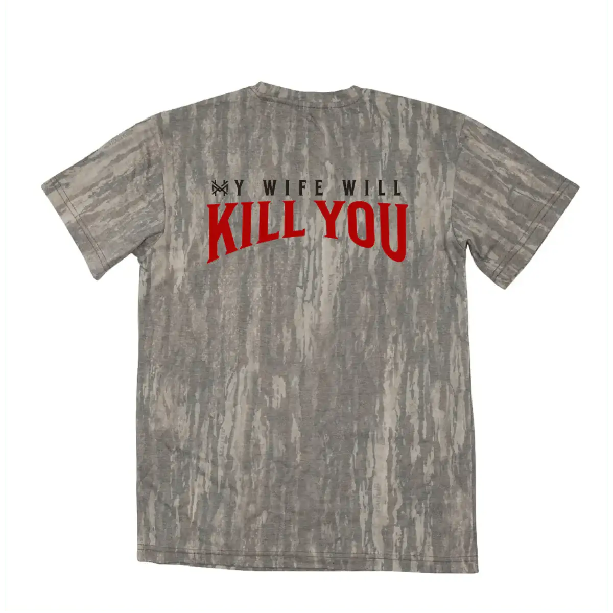 My Wife Will Kill You T-Shirt